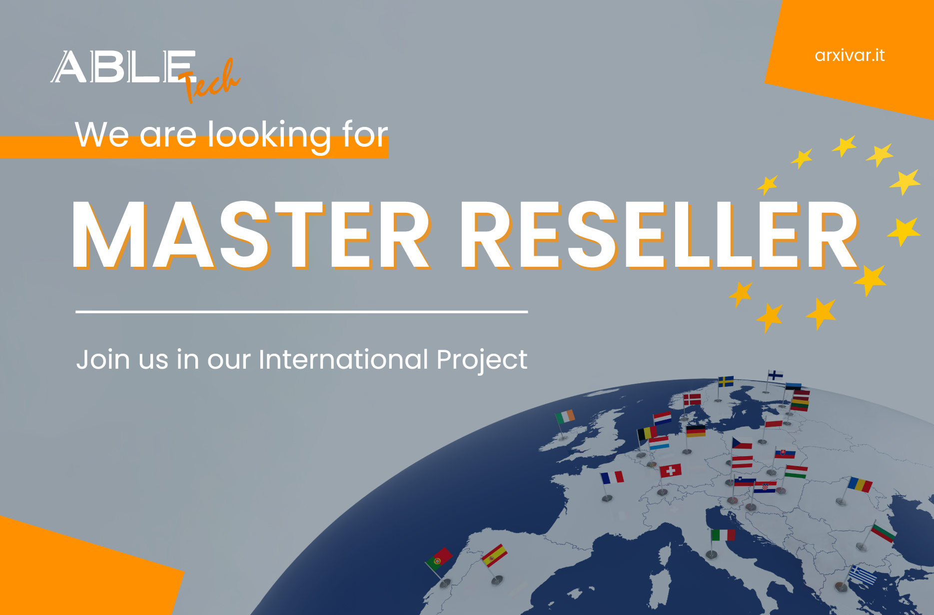 Unisciti al progetto internazionale di ABLE TECH come Master Reseller