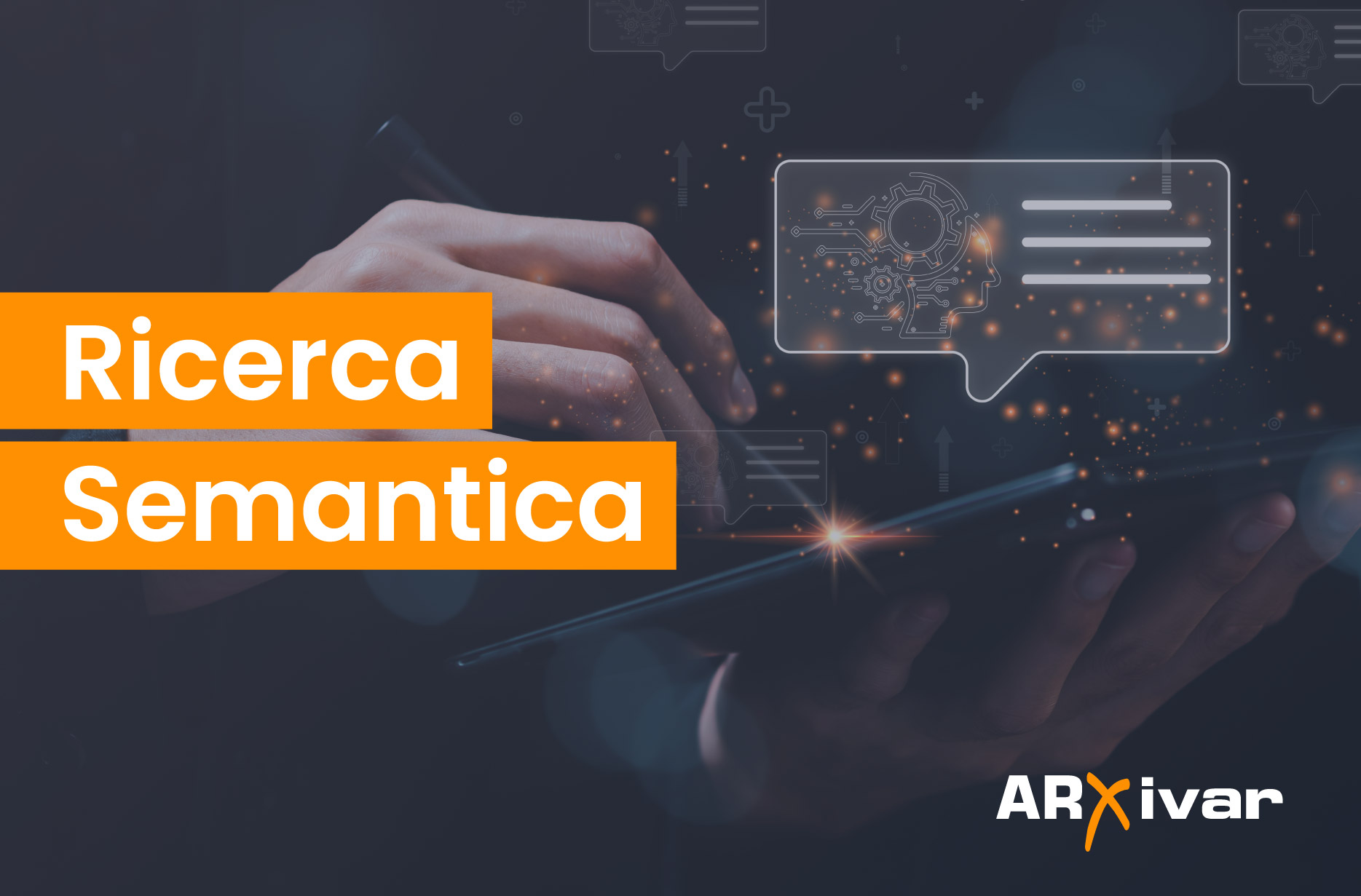 Ricerca Semantica: semplifica la ricerca delle informazioni e ottimizza i processi aziendali